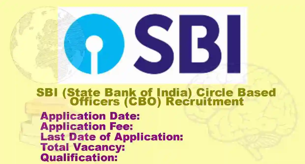 SBI Circle Based Officers (CBO) Recruitment